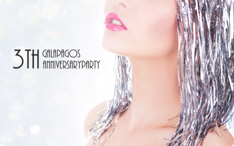 GALAPAGOS 3th ANNIVERSARYPARTY